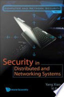 Security in distributed and networking systems