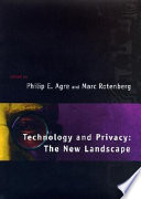 Technology and privacy the new landscape /