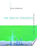 The digital dialectic new essays on new media /