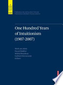 One hundred years of intuitionism (1907-2007) the Cerisy conference /