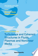 Lecture notes on turbulence and coherent structures in fluids, plasmas and nonlinear media