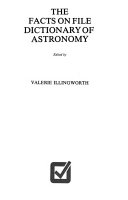 The Facts on the file dictionary of astronomy /