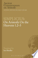 Simplicius : on Aristotle on the heavens 1.2-3 /