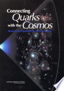 Connecting quarks with the cosmos eleven science questions for the new century /