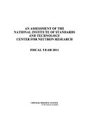 An assessment of the National Institute of Standards and Technology Center for Neutron Research fiscal year 2011 /