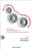 Use of high performance computing in meteorology proceedings of the eleventh ECMWF Workshop on the Use of High Performance Computing in Meteorology : Reading, UK, 25-29 October 2004 /