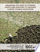 Managing the risks of extreme events and disasters to advance climate change adaption