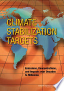 Climate stabilization targets emissions, concentrations, and impacts over decades to millennia /