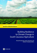 Building resilience to climate change in South Caucasus agriculture /