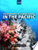 The economics of climate change in the Pacific.