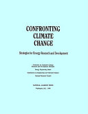 Confronting climate change strategies for energy research and development /