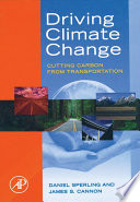 Driving climate change cutting carbon from transportation /