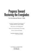 Progress toward restoring the Everglades the first biennial review - 2006 /