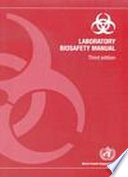 Laboratory biosafety manual