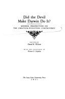 Did the Devil make Darwin do it? : modern perspectives on the creation-evolution controversy /
