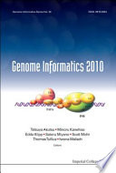 Genome informatics 2010 the 10th Annual International Workshop on Bioinformatics and Systems Biology (IBSB 2010) : Kyoto University, Japan, 26-28 July 2010 /
