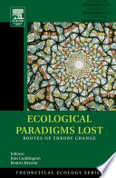 Ecological paradigms lost routes of theory change /