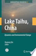 Lake Taihu, China dynamics and environmental change /