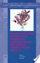 Nuclear receptors as molecular targets for cardiometabolic and central nervous system diseases