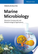 Marine microbiology bioactive compounds and biotechnological applications /