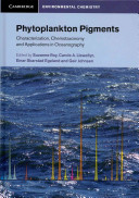 Phytoplankton pigments characterization, chemotaxonomy, and applications in oceanography /
