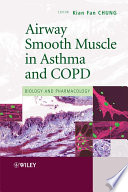Airway smooth muscle in asthma and COPD biology and pharmacology /
