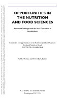 Opportunities in the nutrition and food sciences research challenges and the next generation of investigators /