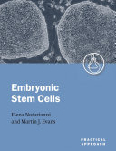 Embryonic stem cells a practical approach /