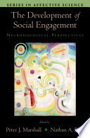 The development of social engagement neurobiological perspectives /