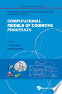Computational models of cognitive processes : proceedings of the 13th Neural Computation and Psychology Workshop, San Sebastian, Spain, 12-14 July 2012 /