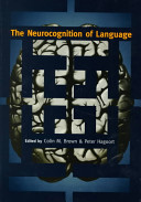 The neurocognition of language /