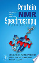 Protein NMR spectroscopy principles and practice /