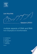Multiple aspects of DNA and RNA from biophysics to bioinformatics /