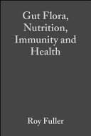 Gut flora, nutrition, immunity and health