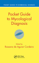 Pocket guide to mycological diagnosis /