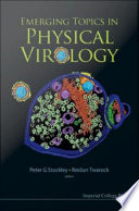 Emerging topics in physical virology