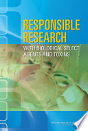Responsible research with biological select agents and toxins