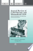 Annual review of cybertherapy and telemedicine.