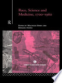 Race, science, and medicine, 1700-1960