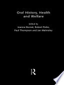 Oral history, health and welfare