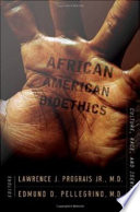 African American bioethics culture, race, and identity /