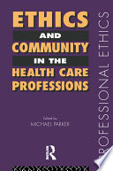 Ethics and community in the health care professions