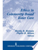 Ethics in community-based elder care