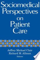 Sociomedical perspectives on patient care /