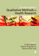 The SAGE handbook of qualitative methods in health research /