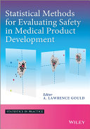 Statistical methods for evaluating safety in medical product development /