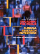 Exploring challenges, progress, and new models for engaging the public in the clinical research enterprise Clinical Research Roundtable workshop summary /