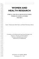 Women and health research ethical and legal issues of including women in clinical studies.