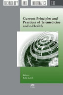 Current principles and practices of telemedicine and e-health