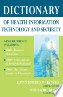 Dictionary of health information technology and security